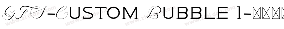 GFS-Custom Bubble 1字体转换